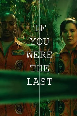 if-you-were-the-last-one-sheet