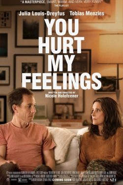 you-hurt-my-feelings-poster
